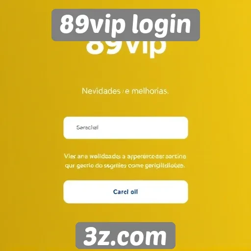 Novidades na plataforma 89vip login para usuários